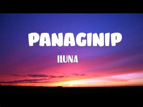 panaginip lyrics iluna|Iluna .